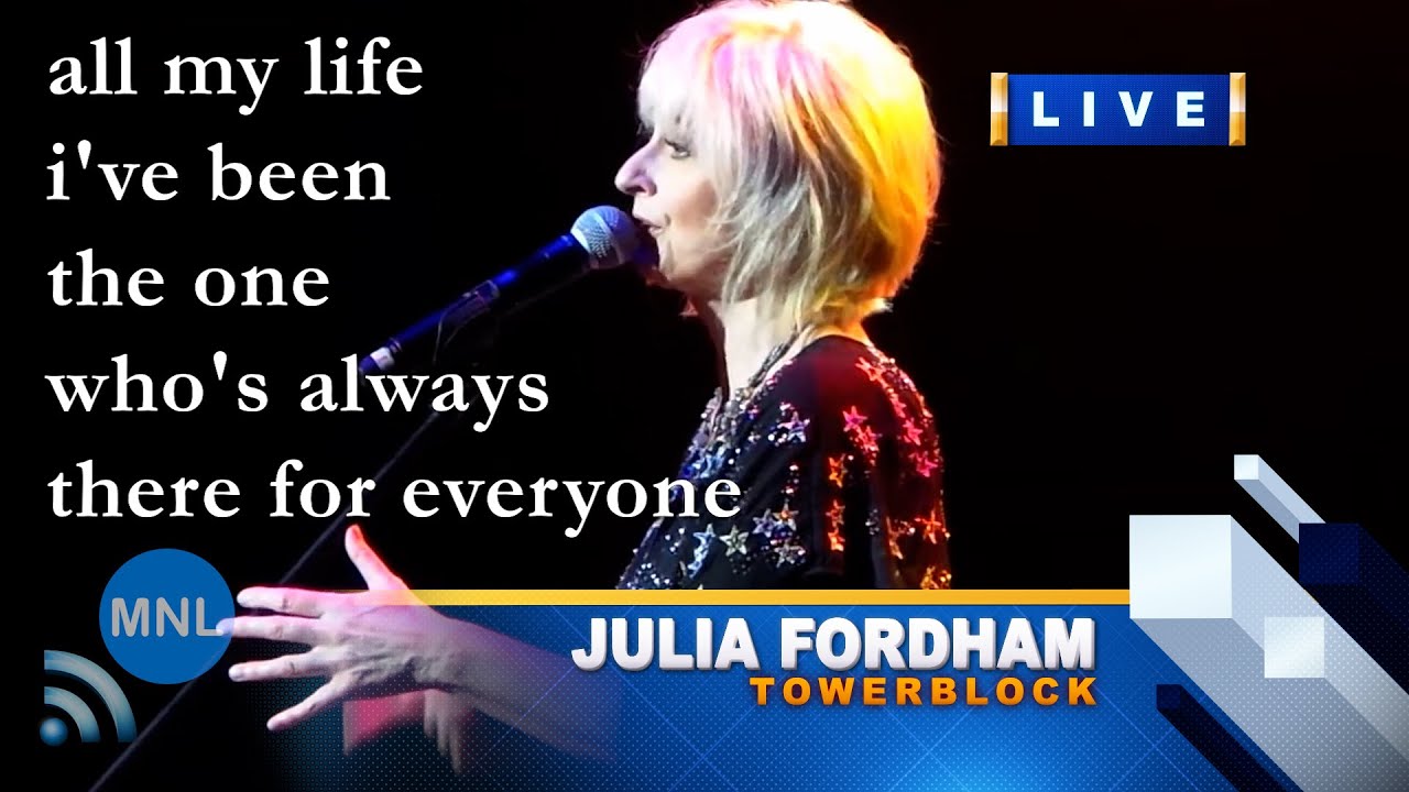 [LYRICS] TOWERBLOCK (Julia Fordham) Momentum Live MNL [8K]