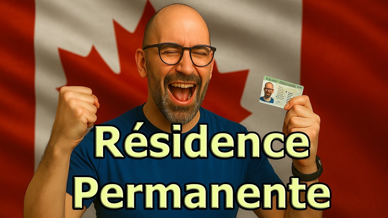 Obtenir la RÉSIDENCE PERMANENTE : Mon Expérience, je dis TOUT (Délais, coûts, …)