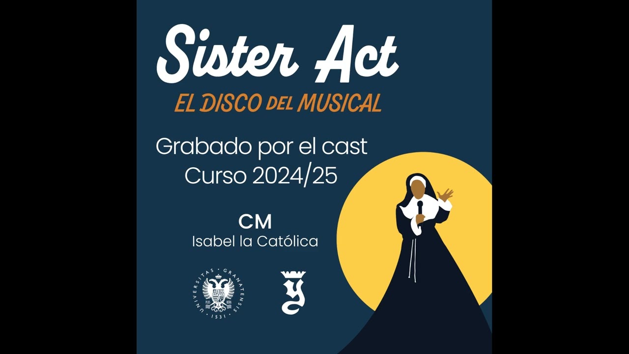 Bendecid nuestro show - Sister Act