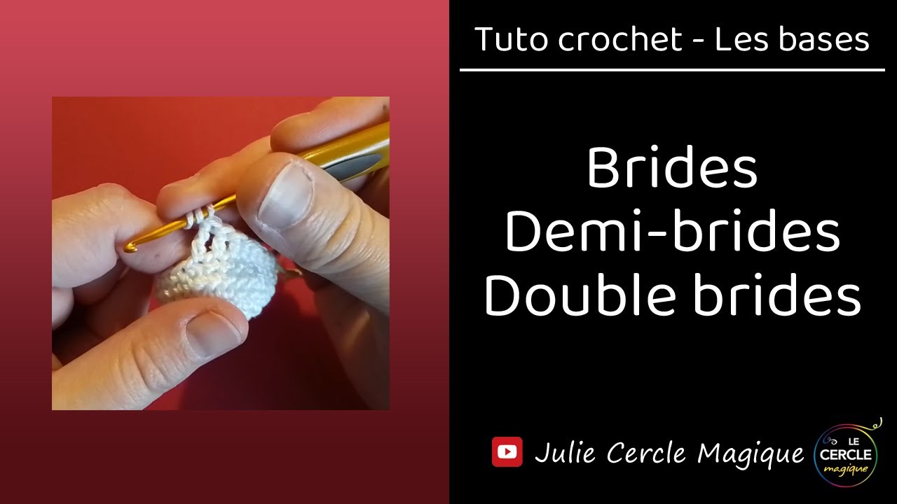 🌕 TUTO CROCHET - Brides - Demi-brides - Double brides - Amigurumi