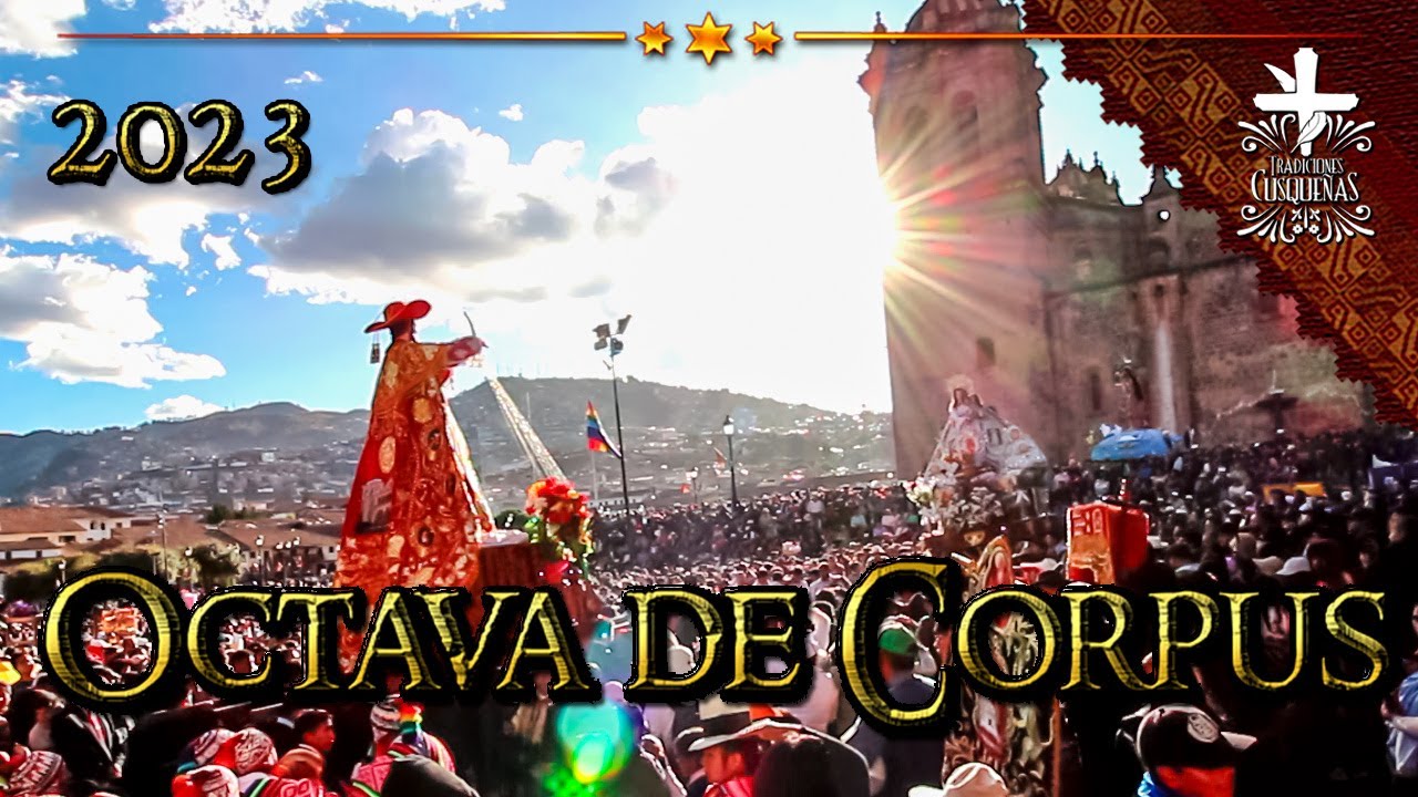 Octava de Corpus - Cusco 2023