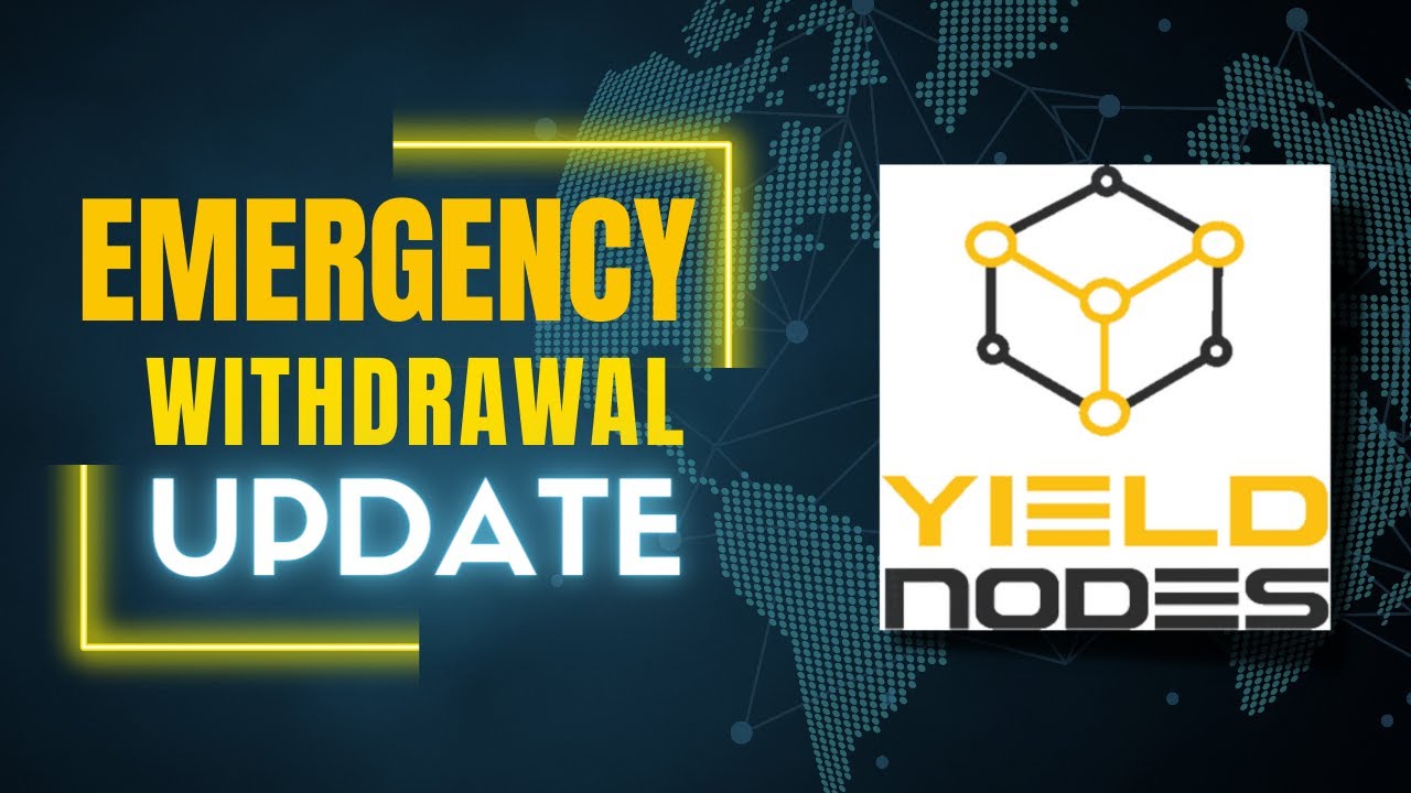 Yield Nodes Emergency Withdrawal Update