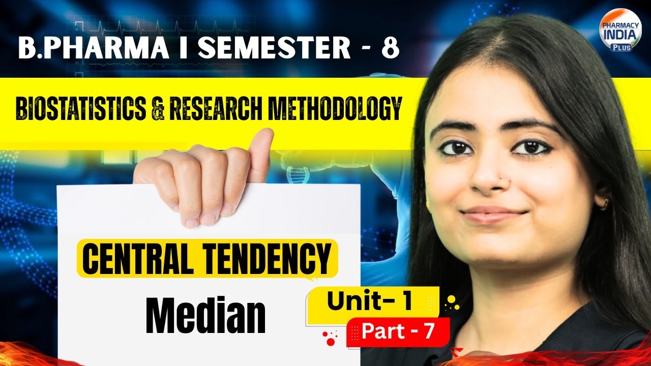 Median | Central Tendency Measurement | Part - 6 | Unit - 1| Sem - 8 | B.Pharm #biostatistics