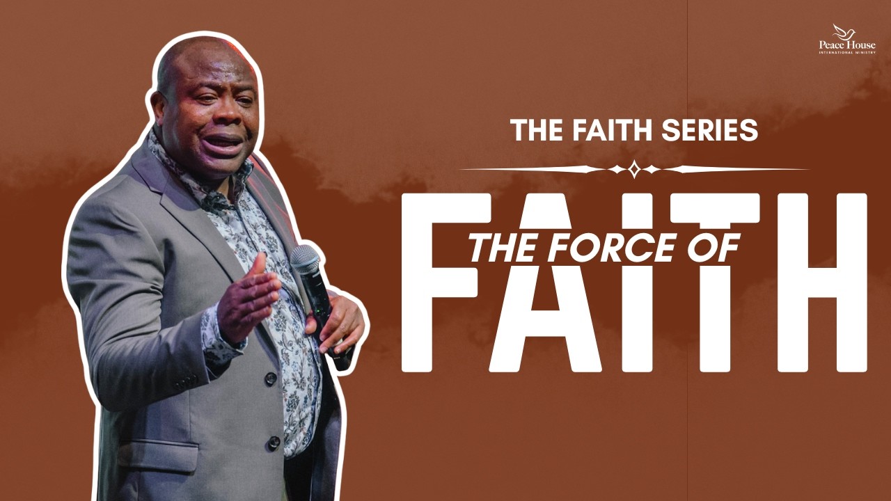 The Force of Faith | Pastor Abiola Tokode