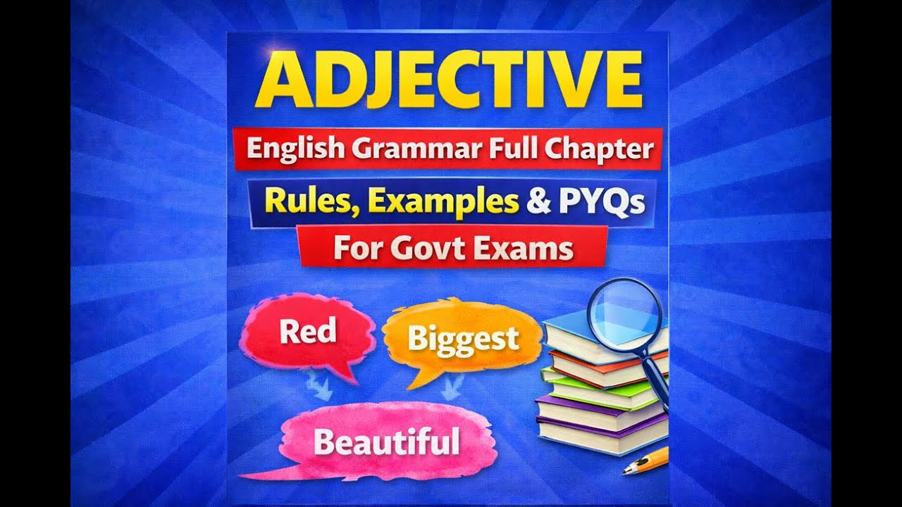 ADJECTIVE | English Grammar Full Chapter | Rules, Examples & PYQs | Govt Exams