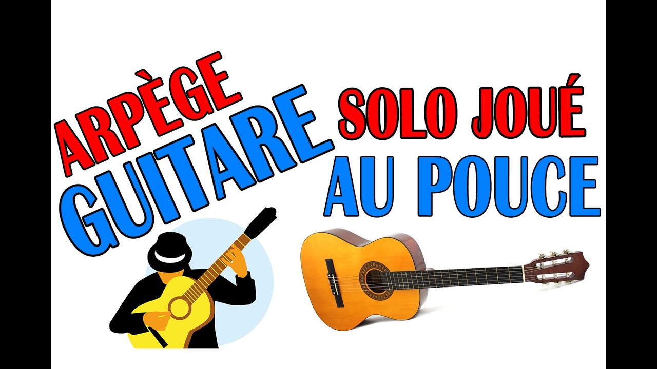 [mélodie facile] solo de guitare joué avec le pouce