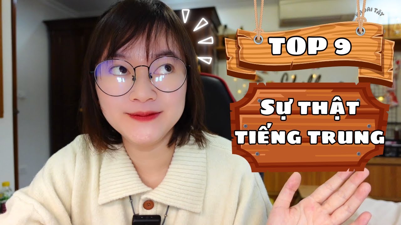 Top 9 sự thật về tiếng Trung người mới học nên biết | Khoai Tây yêu tiếng Trung