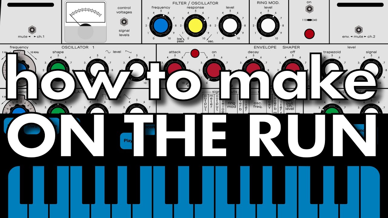 How to make ON THE RUN on Synthi AKS
