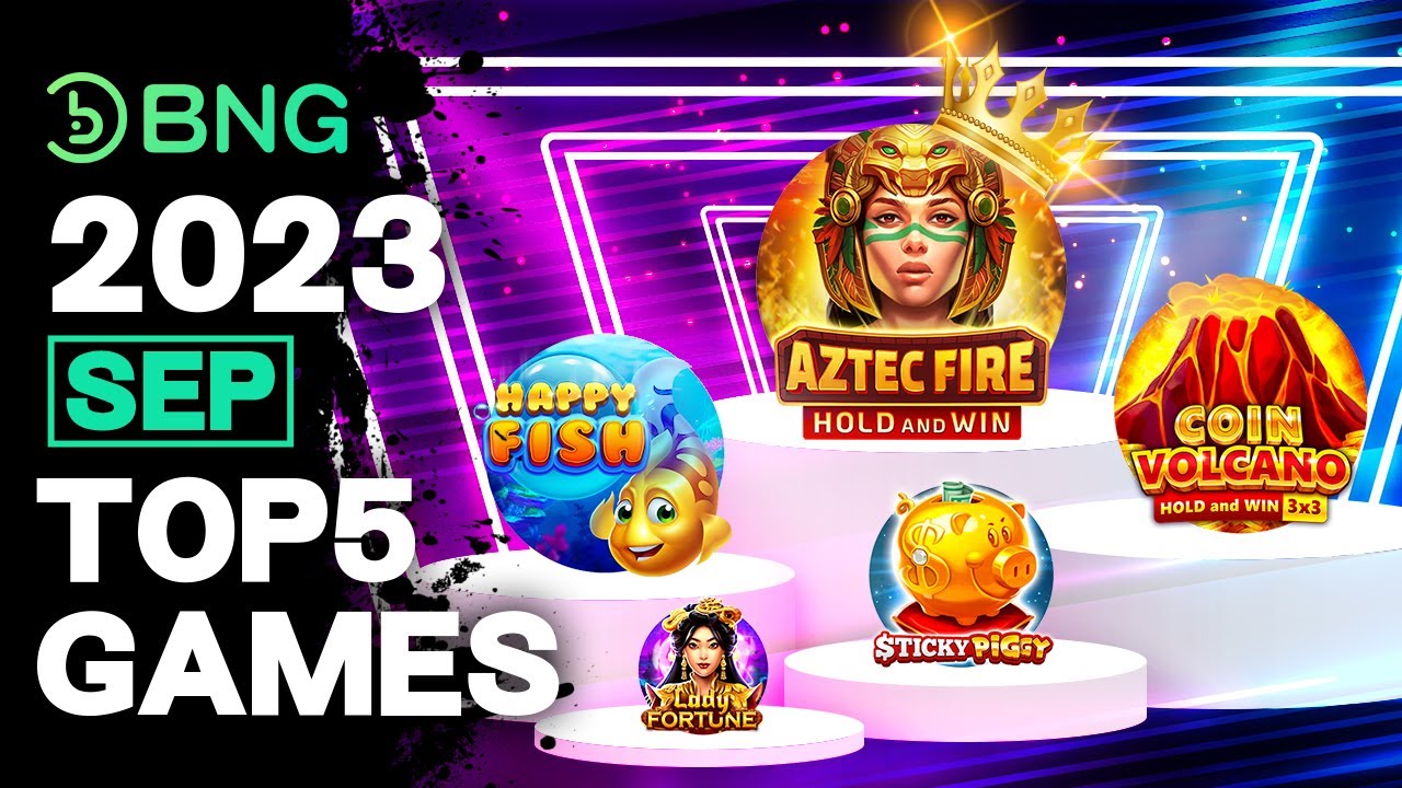 BNG Top 5 Games for Sep. 2023