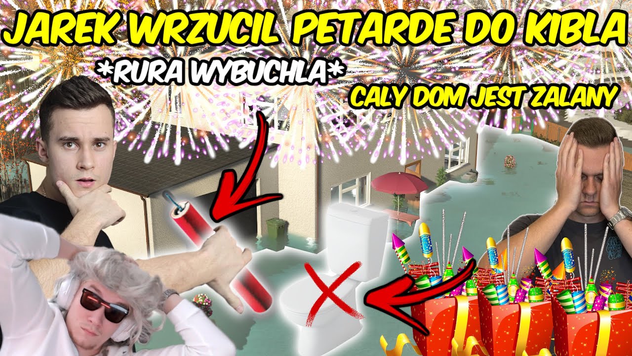 JAREK WSADZIŁ PETARDĘ DO KIBLA😫🧨KIBEL WYBUCHŁ I ZALAŁO MI CAŁY DOM |MPG|