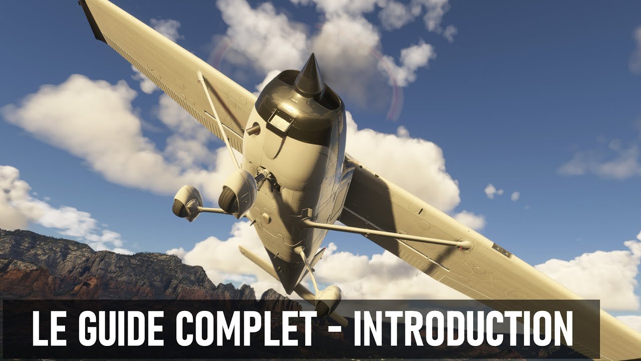Que faire avant de commencer !!! - Flight Simulator 2024 - Introduction