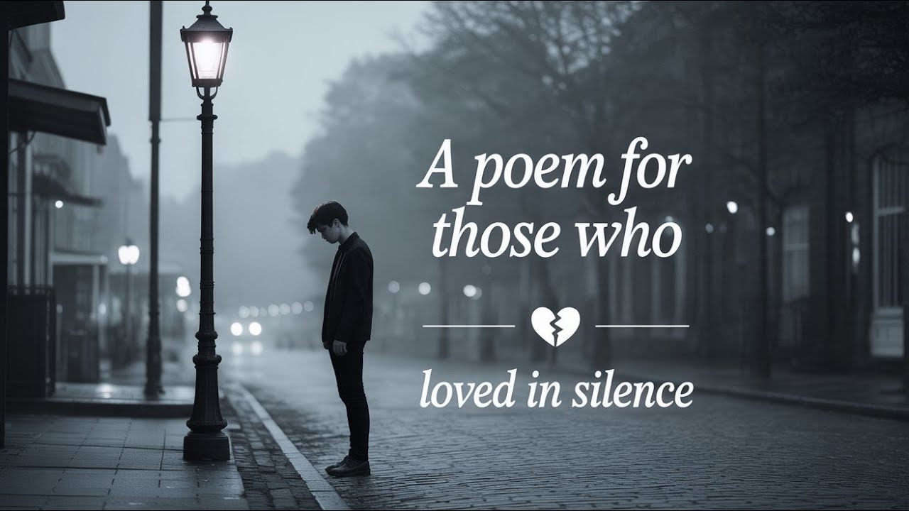 A Poem for Those Who Loved in Silence 💔  True Love Poetry