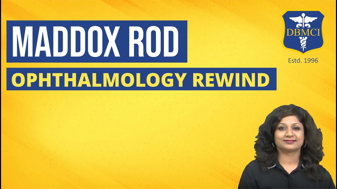 Ophthalmology Rewind | Maddox Rod | NEET PG Preparation