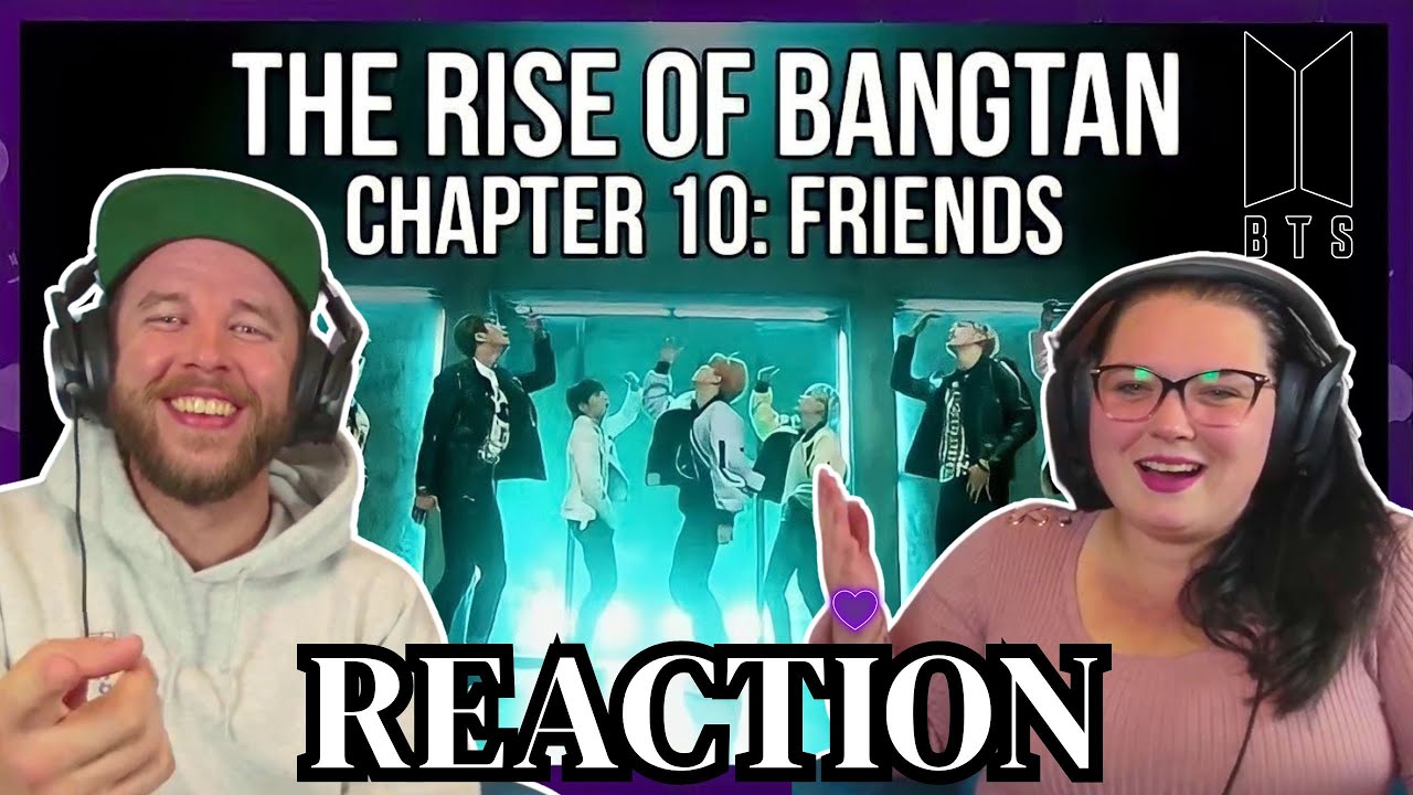 K-POP FANS REACT TO BTS's THE RISE OF BANGTAN CHAPTER 10: FRIENDS 💜