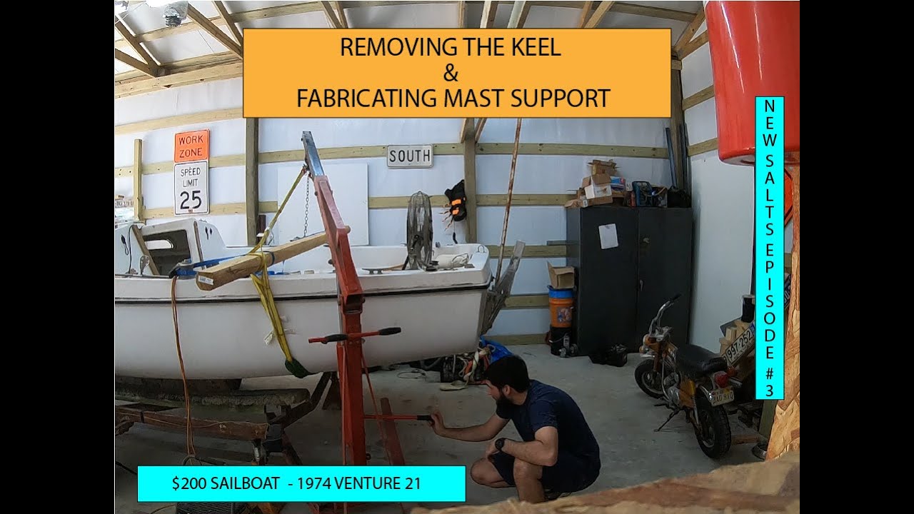 Custom mast Support and Removing the Keel - Trailer Sailer Restoration - New Salt Sailing Episode 3