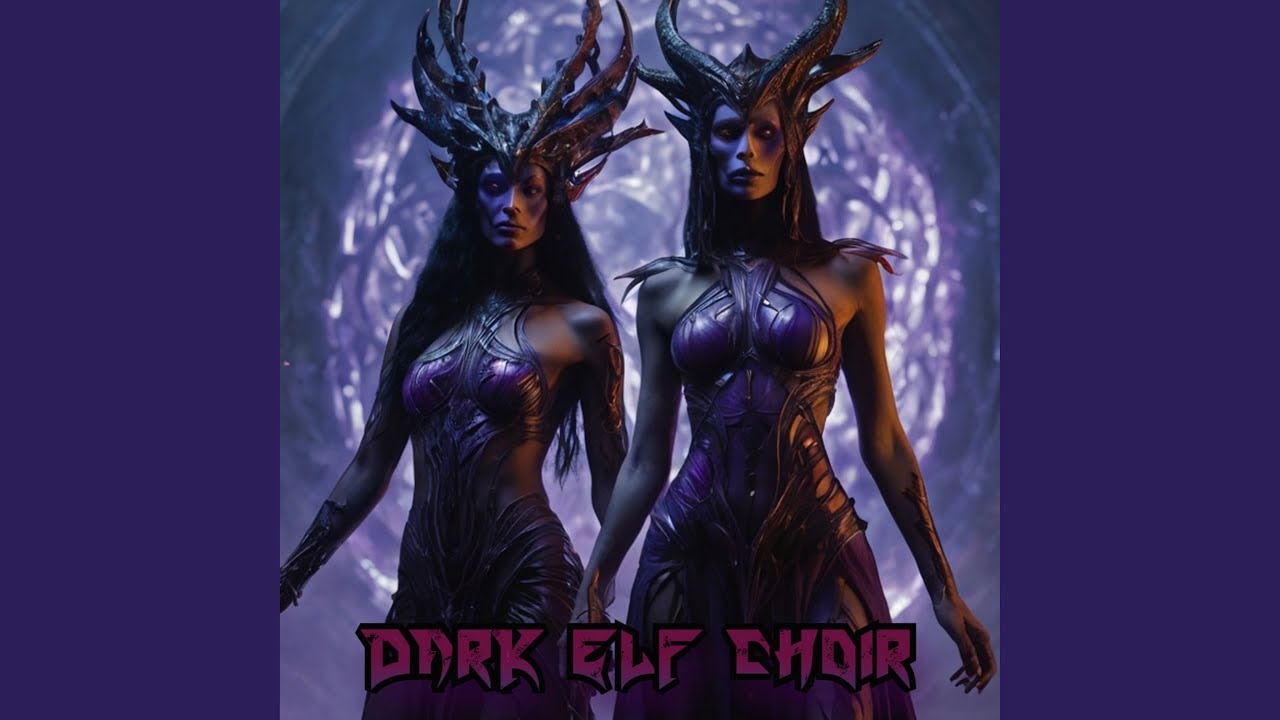 Dark Elf Choir