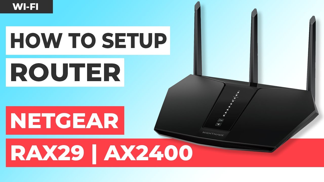 ✅ How to Set Up NETGEAR Nighthawk RAX29 | NETGEAR Nighthawk AX2400 WiFi 6 Router
