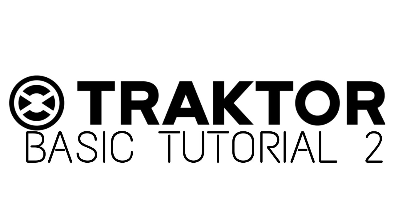 Traktor 2020 Basic Tutorial Part.2