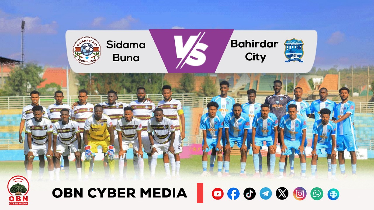 CBE_Ethiopian Premier League | Sidama Buna vs Bahirdar City