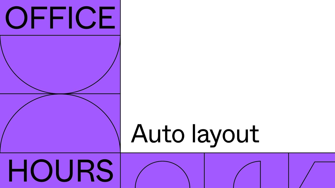 Office hours: Auto layout