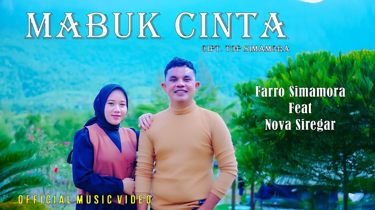 MABUK CINTA || Farro Simamora Feat Nova Siregar || Lagu Tapsel Madina