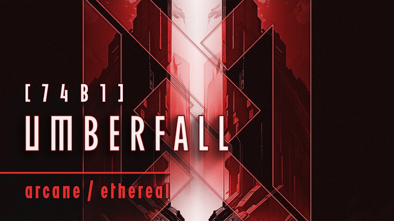 74B1 Umberfall | Oppressive Atmospheric Dronescape