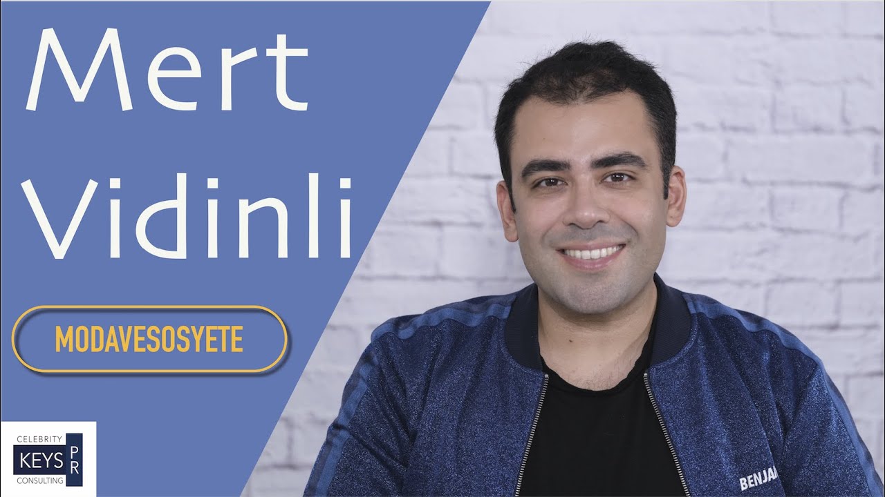Mert Vidinli | Konuk | ModaveSosyete