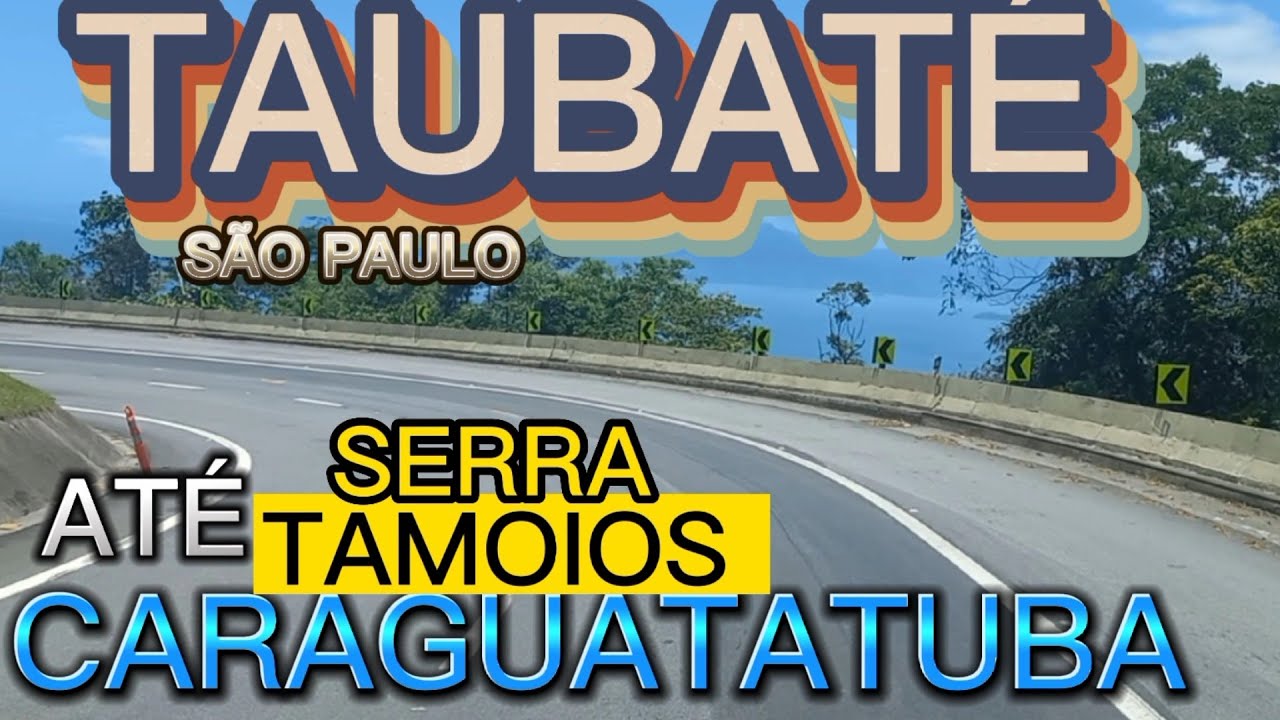 DE TAUBATÉ ATÉ CARAGUATATUBA E SÃO SEBASTIÃO LITORAL NORTE SP #caraguatatuba #saopaulo #sp99 #br116