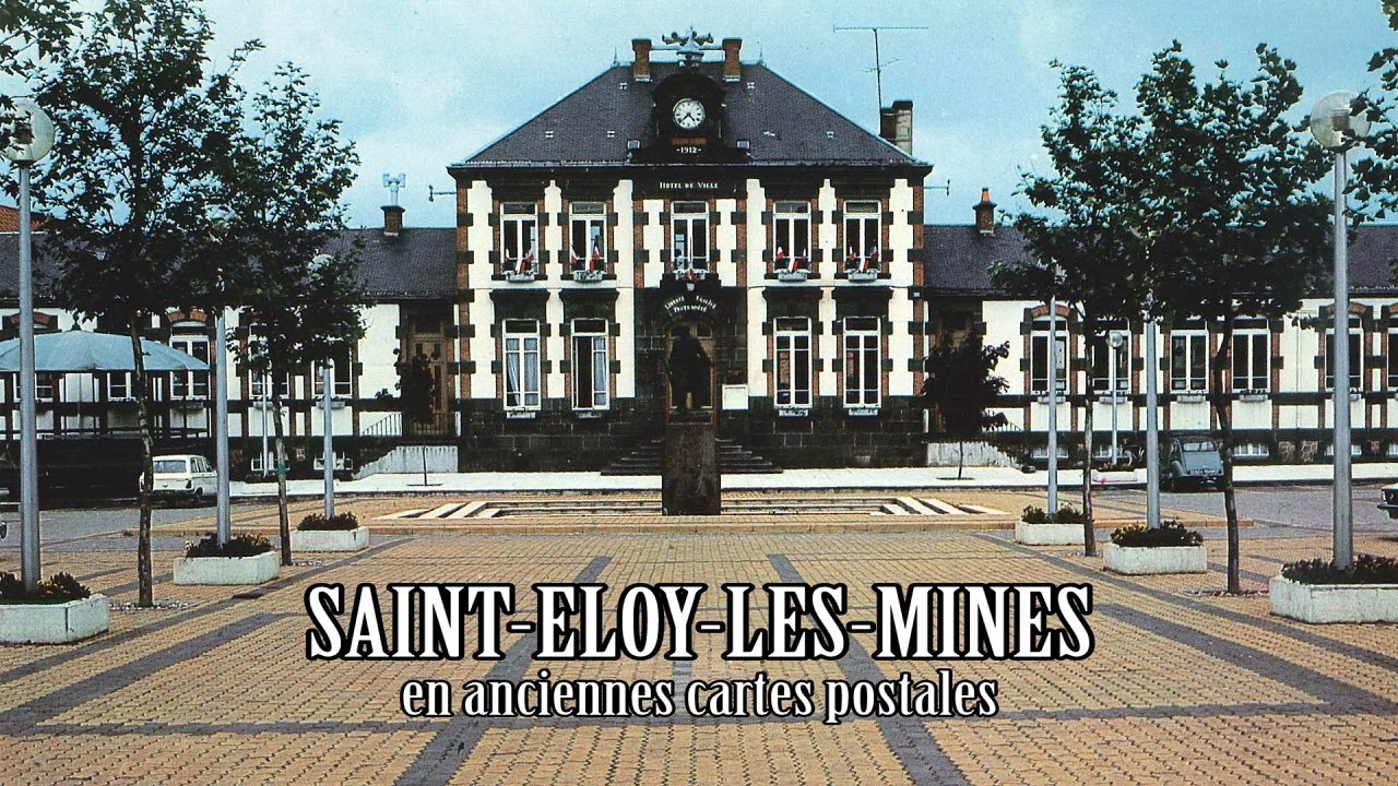 Mon Auvergne: Saint-Éloy-les-mines en anciennes cartes postales