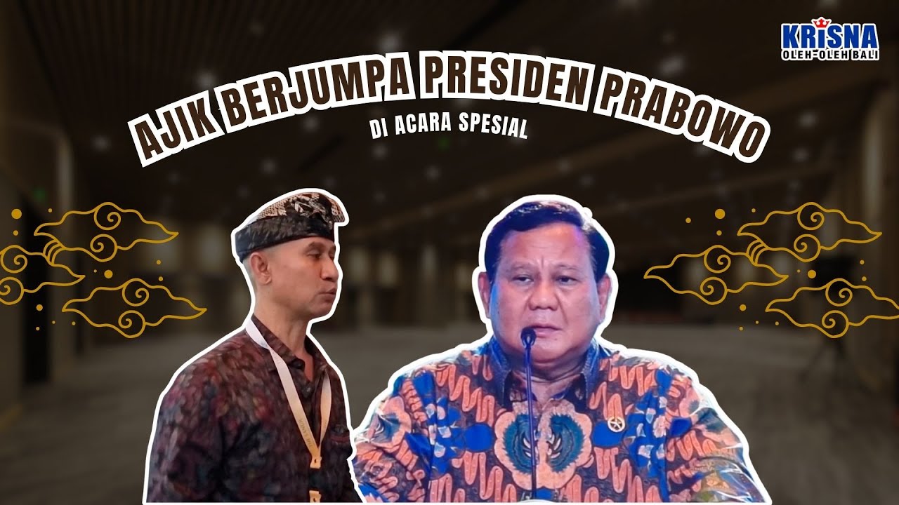 AJIK BERJUMPA PRESIDEN PRABOWO DI CARA SPESIAL!