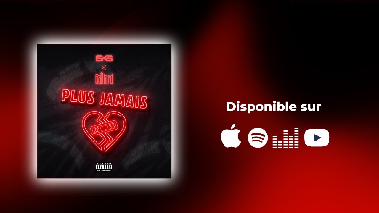 SKS - PLUS JAMAIS FEAT GAILLARD JULES