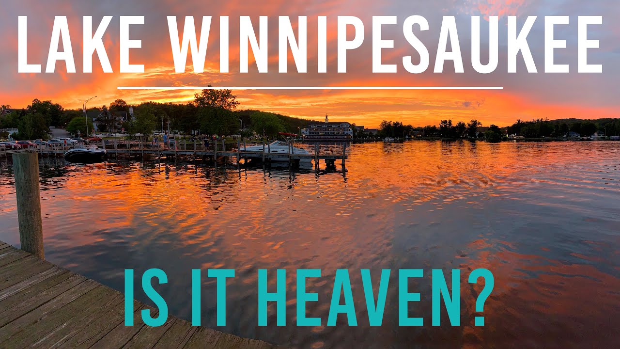Lake Winnipesaukee - Is it Heaven? Discover the Beauty and Tranquility of New Hampshire's Gem!