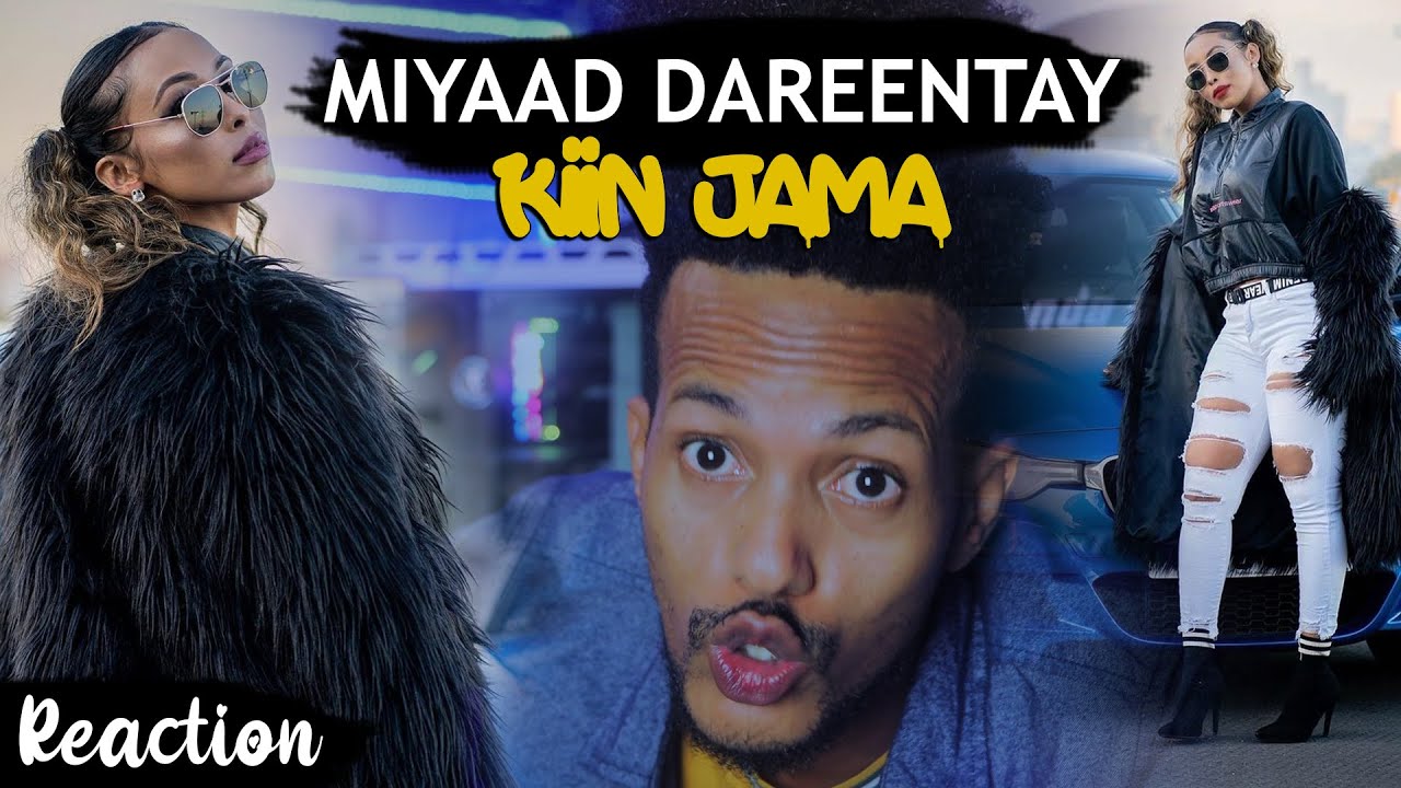 MIYAAD DAREENTEY - KIIN JAMA Ft ArimaHeena | Reaction