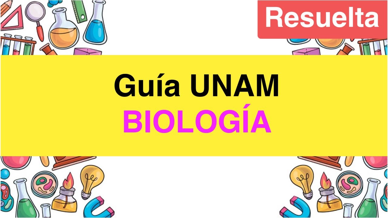 Guía de Biología UNAM 2021 - COMPLETA