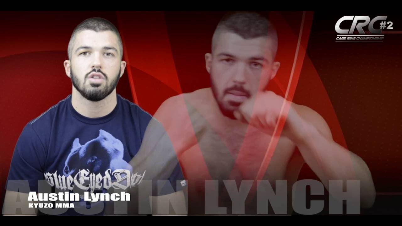 CRC#2 - Fight Announcement  Austin Lynch (Kyuzo MMA)