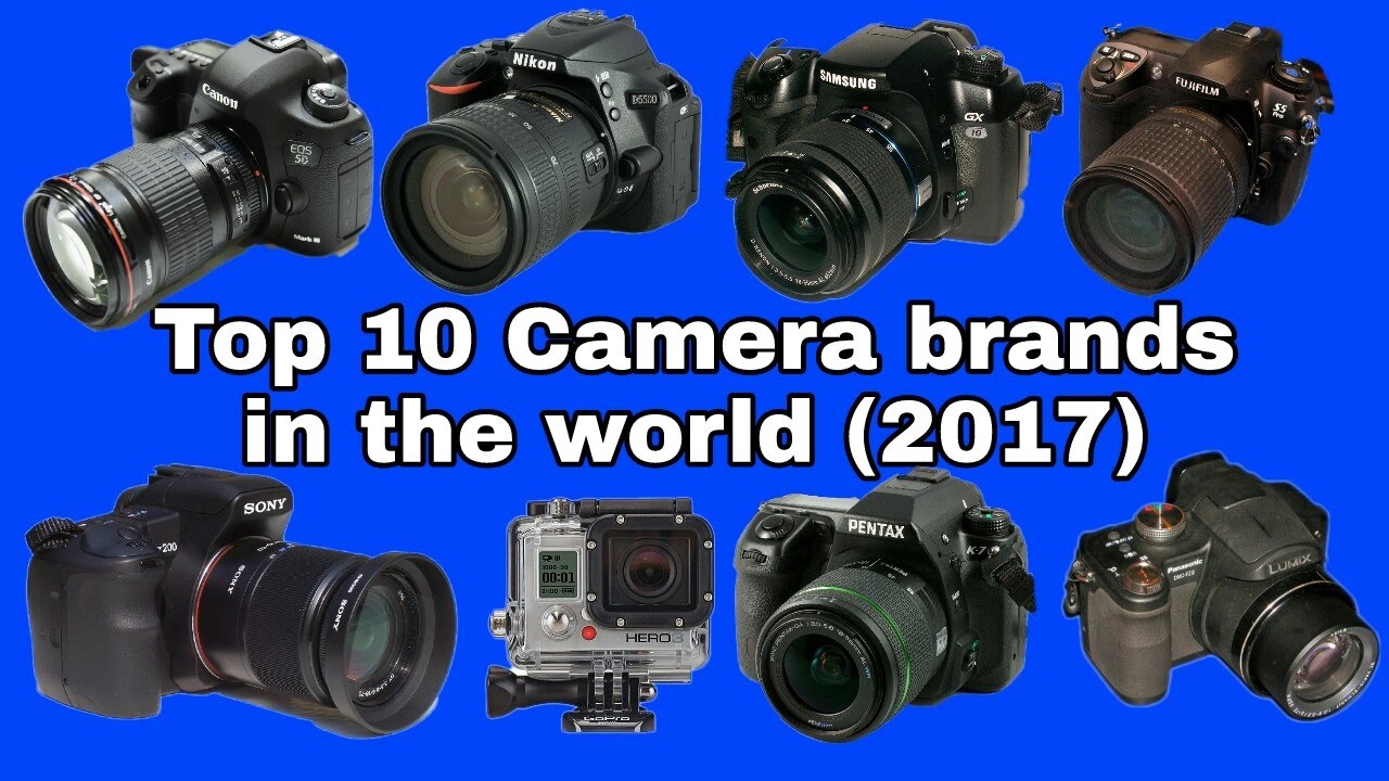 Top 10 camera brands in the world
