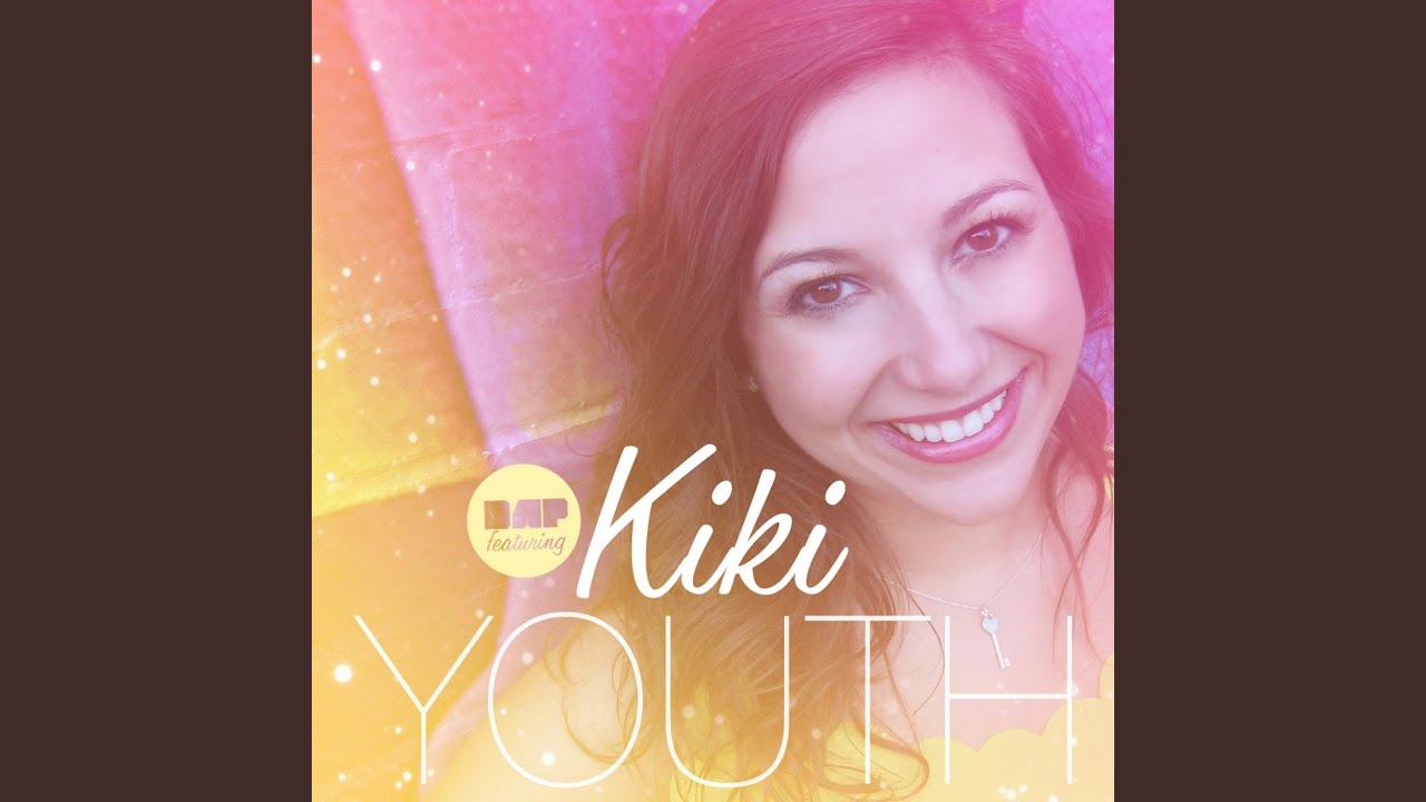 Youth (feat. Kiki)