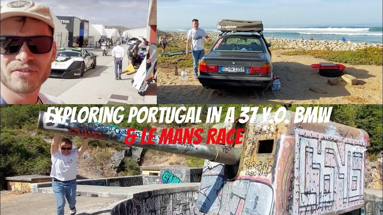 Exploring Portugal in a 37 y.o. BMW & Les Mans behind  the scenes  - Africa Challenge Episode 2