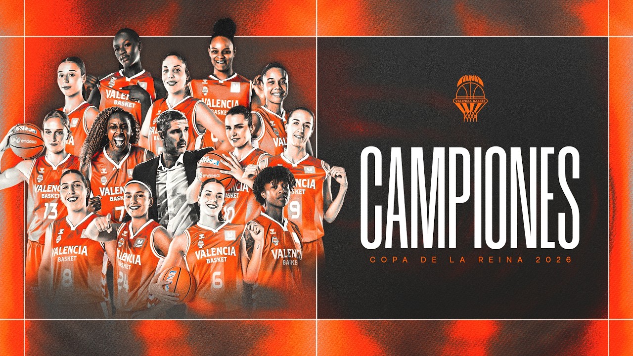 🏆 Celebraci&oacute;n Copa de la Reina 2026 | Valencia Basket