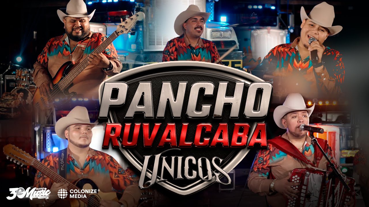 Unicos - Pancho Ruvalcaba (En Vivo)