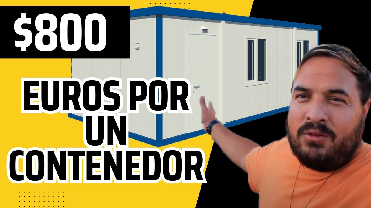 compre 1 CONTENEDOR PARA ALQUILAR😱😱/ PAGUE 800 EUROS POR UN CONTENEDOR 😱😱