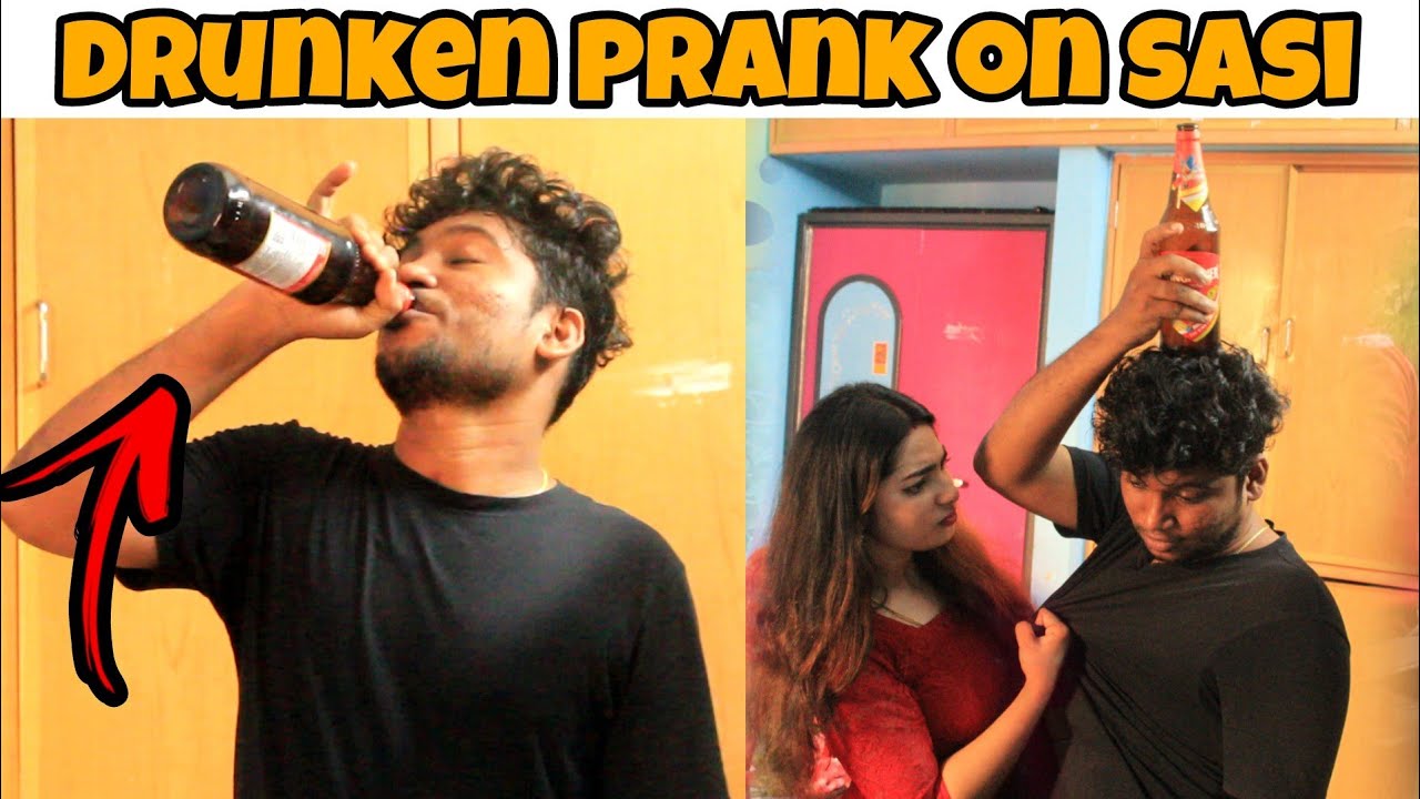 Drunken Prank | Prank On sasi | Gone Wrong 🍻😡