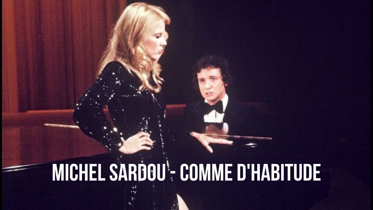 Michel Sardou - Comme d'habitude | French | Oldies