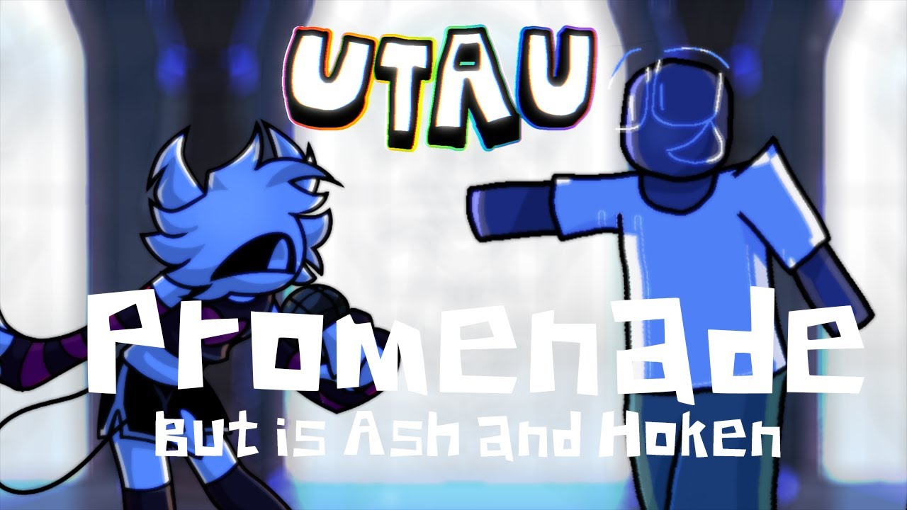Promenade but is Ash and Hoken (Utau cover) 