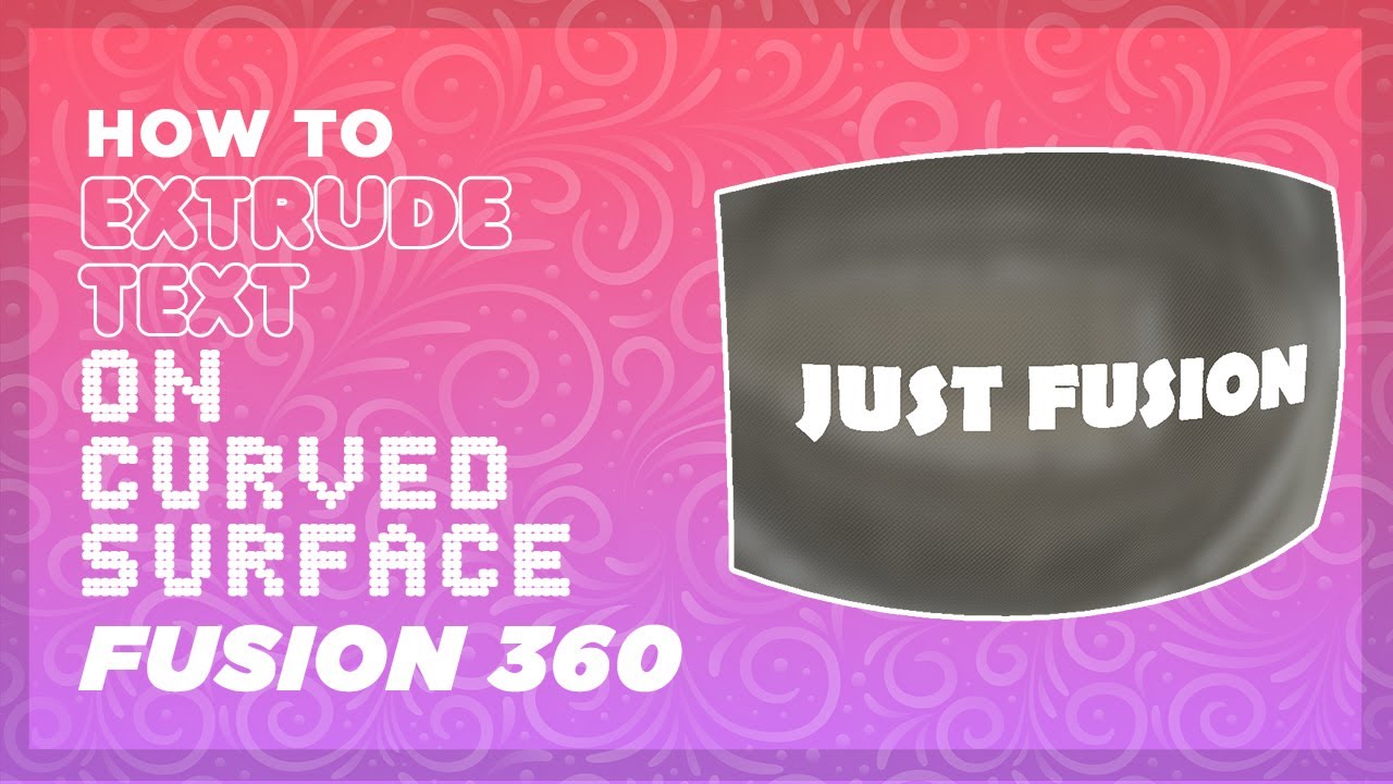 HOW TO EXTRUDE ANY TEXT ON CURVED SURFACE IN AUTODESK FUSION 360