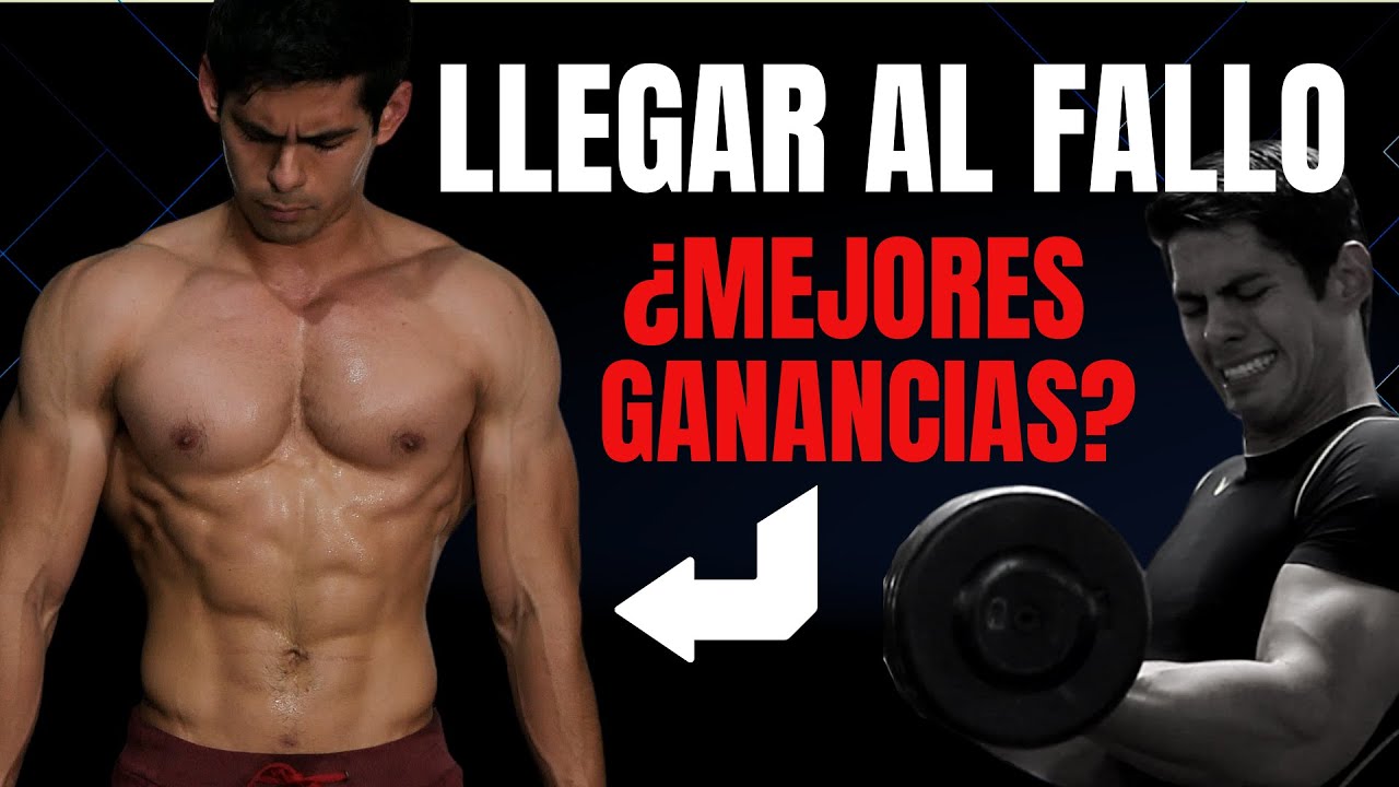 ¿QUÉ TAN CERCA DEL FALLO DEBES ENTRENAR PARA GANAR MÚSCULO?