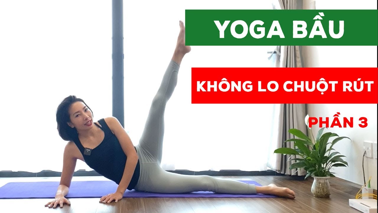 Yoga Bầu - Bài Tập Cho Mẹ Cân Bằng Tâm Lý  Không Còn Chuột Rút || - Yoga Bà Bầu 3 Tháng Đầu Thai Kỳ
