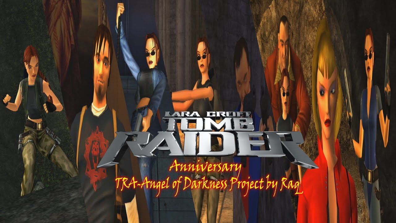 Tomb Raider Anniversary: Modding Showcase-TRA-Angel of Darkness Project Mod
