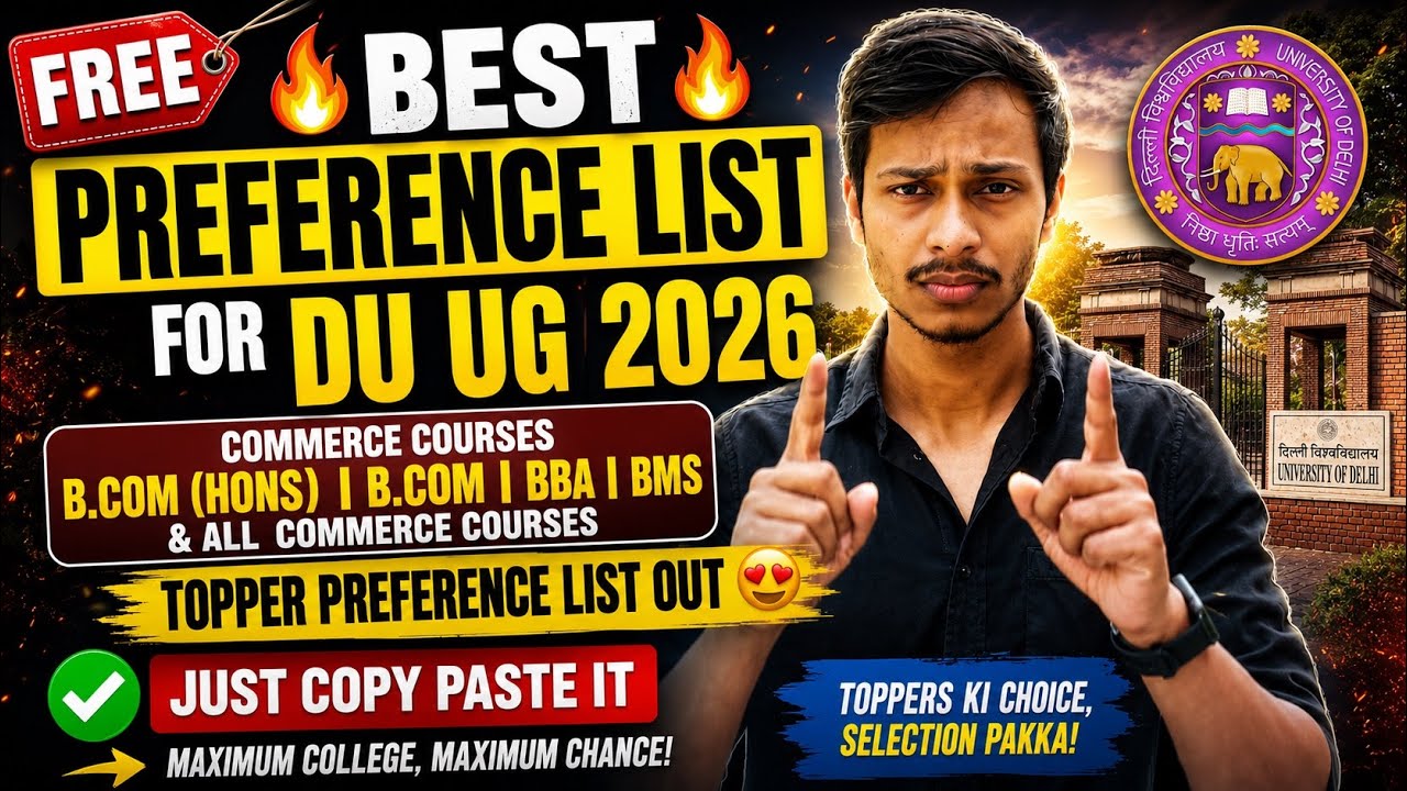 FREE 🔥Best Preference List for DU B.Com Hons, BBA, BMS & ALL Commerce Courses DU UG CSAS 2026