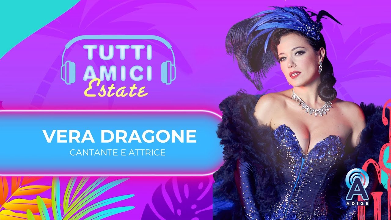 VERA DRAGONE - Cantante e attrice